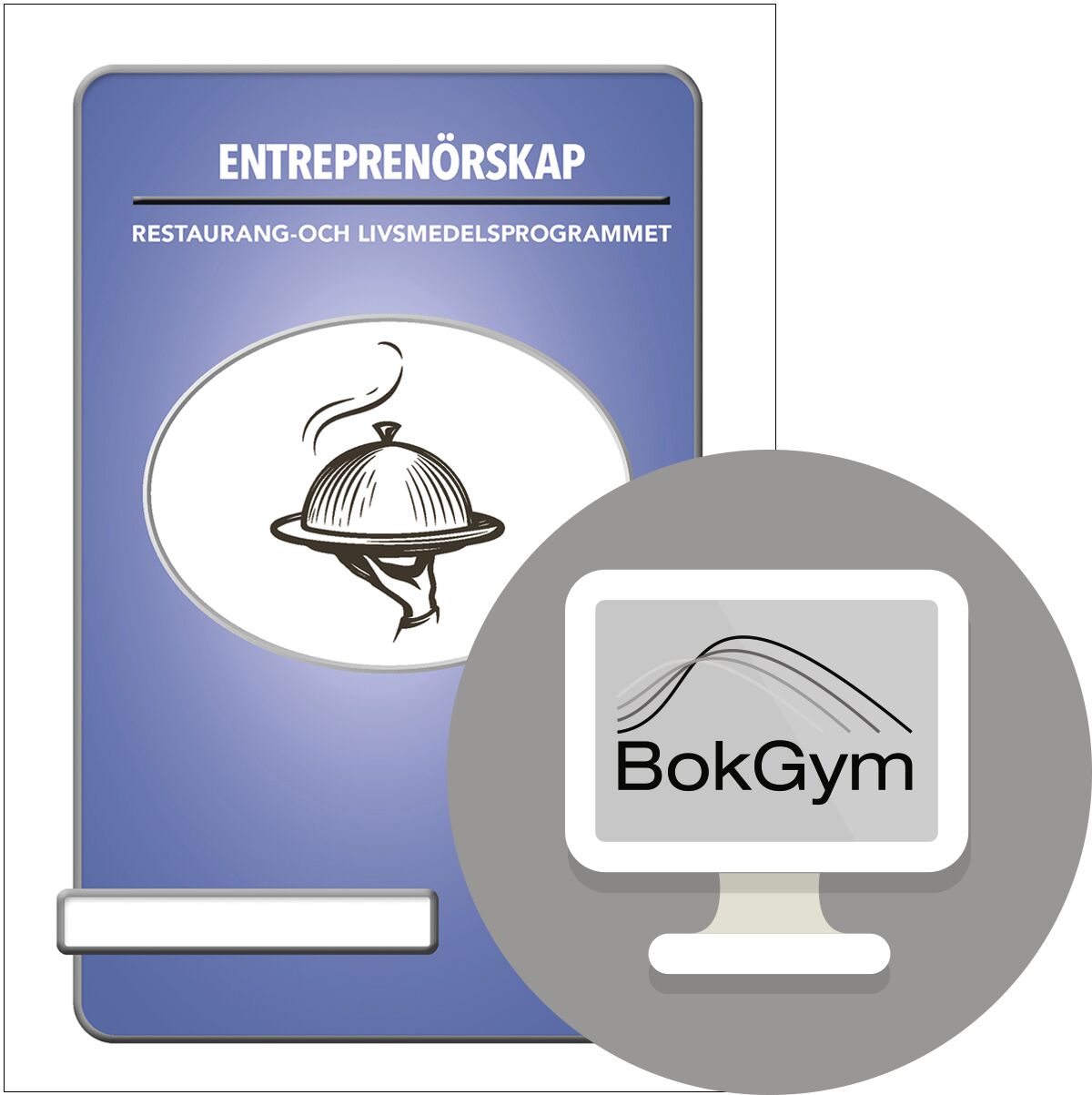 Gleerups Utbildning AB BokGym Entreprenörskap Restaurang & livsmedel, digitalt läromedel