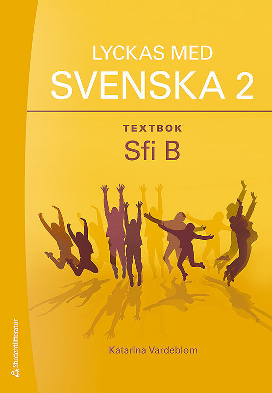 Studentlitteratur AB Lyckas med svenska 2 Textbok - Digital elevlicens 12 mån - Sfi B