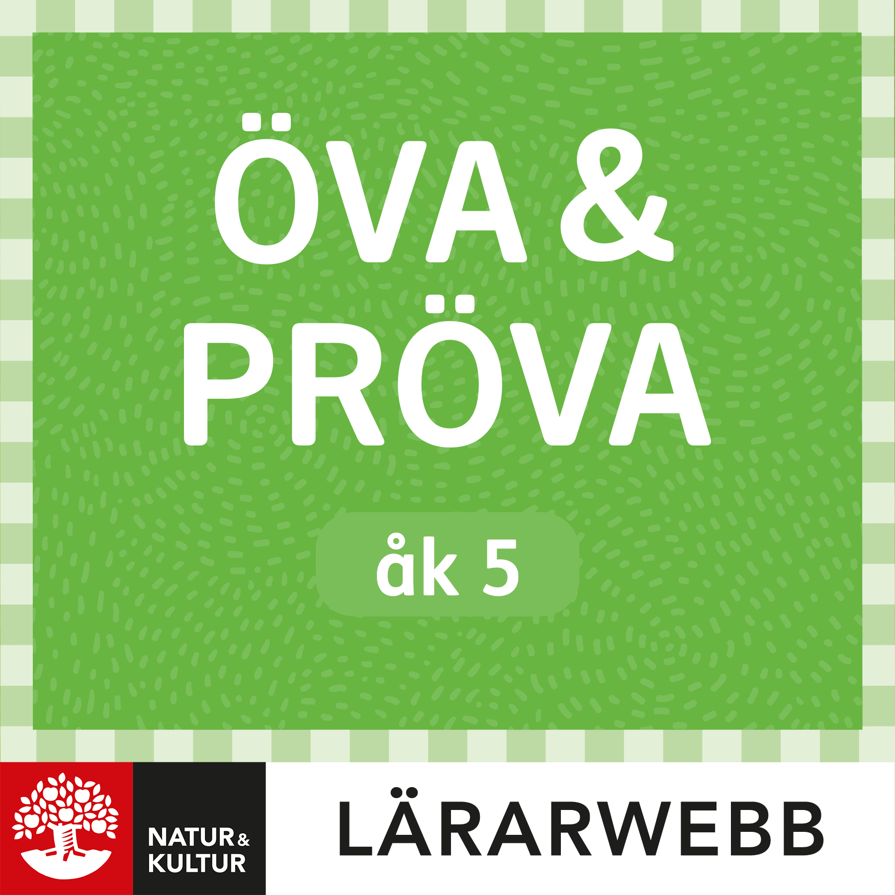 Natur & Kultur Digital Öva & pröva åk 5 Lärarwebb + elevlicens 12 mån