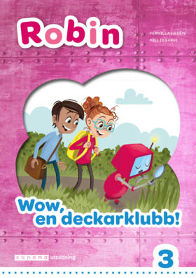 Sanoma Utbildning Robin åk 3 Onlinebok vit Wow, en deckarklubb!