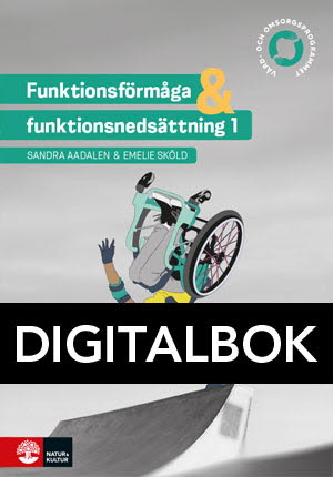 Natur & Kultur Digital Funktionsförmåga och funktionsnedsättning 1 Digitalbok