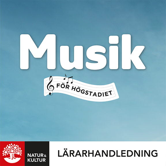 Natur & Kultur Digital Musik för högstadiet Lärarhandledning Digital