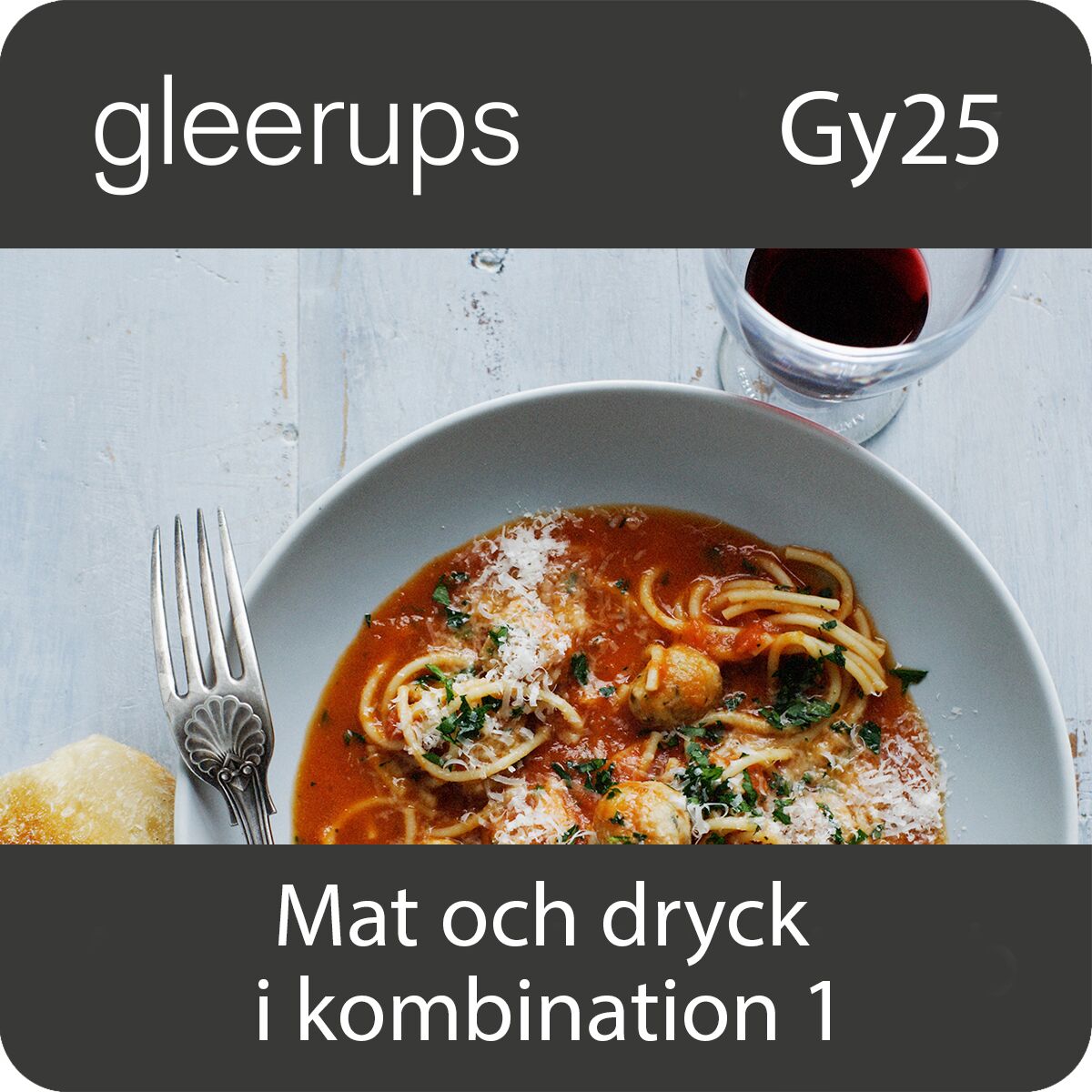 Gleerups Utbildning AB BokGym Mat och dryck i kombination 1, digitalt läromedel lärare, Gy25