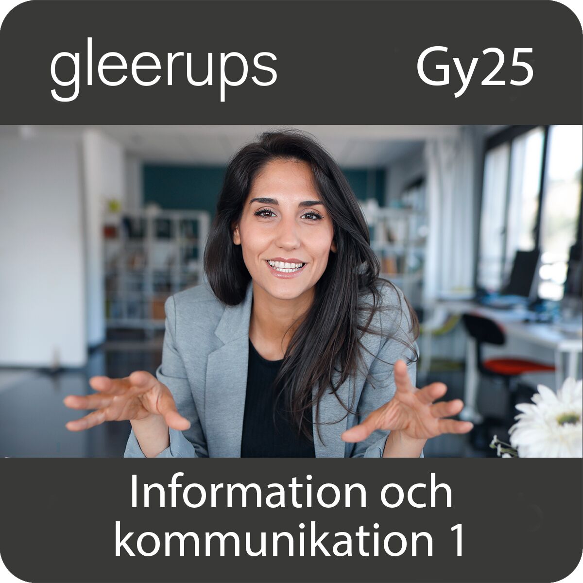 Gleerups Utbildning AB Information och kommunikation 1, digitalt läromedel, elev, Gy25