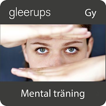 Gleerups Utbildning AB Mental träning, digitalt läromedel, lärare