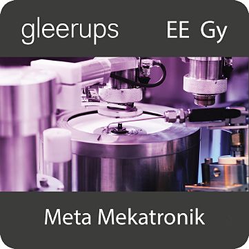 Gleerups Utbildning AB Meta Mekatronik, digitalt läromedel, elev