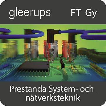 Gleerups Utbildning AB Prestanda System- och nätverksteknik, digitalt, elev