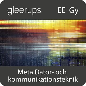 Gleerups Utbildning AB Meta Dator- och kommunikationsteknik, digitalt, elev