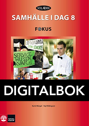 Natur & Kultur Digital SOL 4000 Samhälle i dag 8 Fokus Elevbok Digitalbok