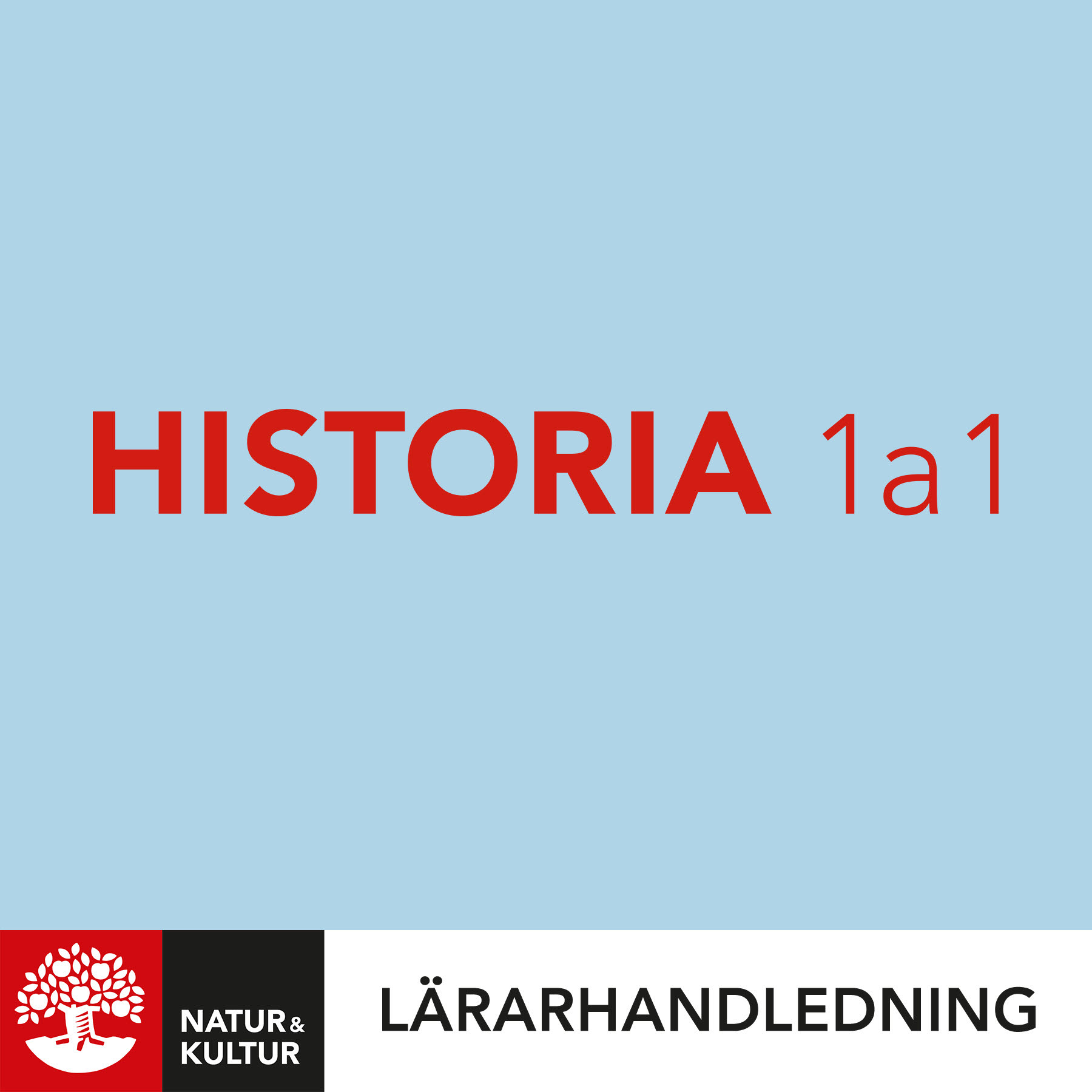 Natur & Kultur Digital Historia 1a1 Lärarhandledning Digital
