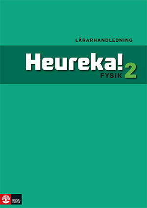 Natur & Kultur Digital Heureka Fysik 2 Lärarhandledning Digital