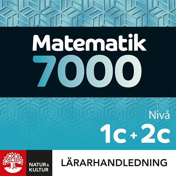 Natur & Kultur Digital Matematik 7000 nivå 1c+2c Lärarhandledning Digital