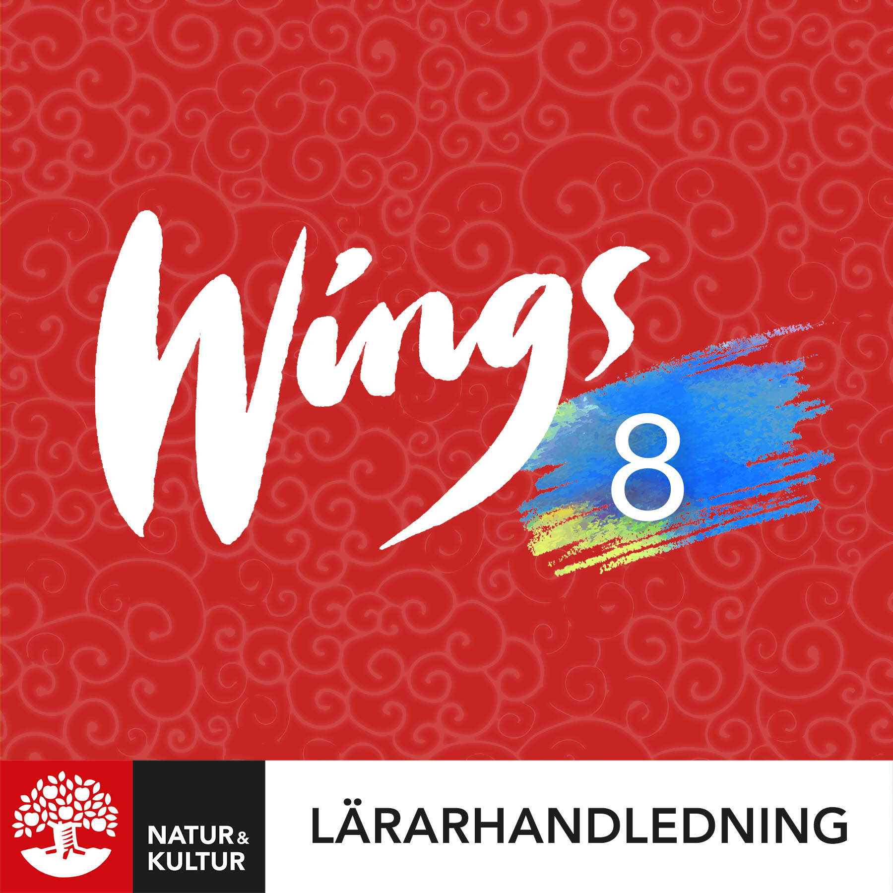 Natur & Kultur Digital Wings 8 Lärarhandledning Digital