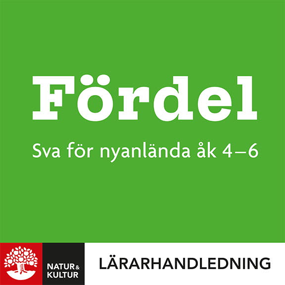 Natur & Kultur Digital Fördel sva för nyanlända åk 4-6 Lärarhandledning Digital
