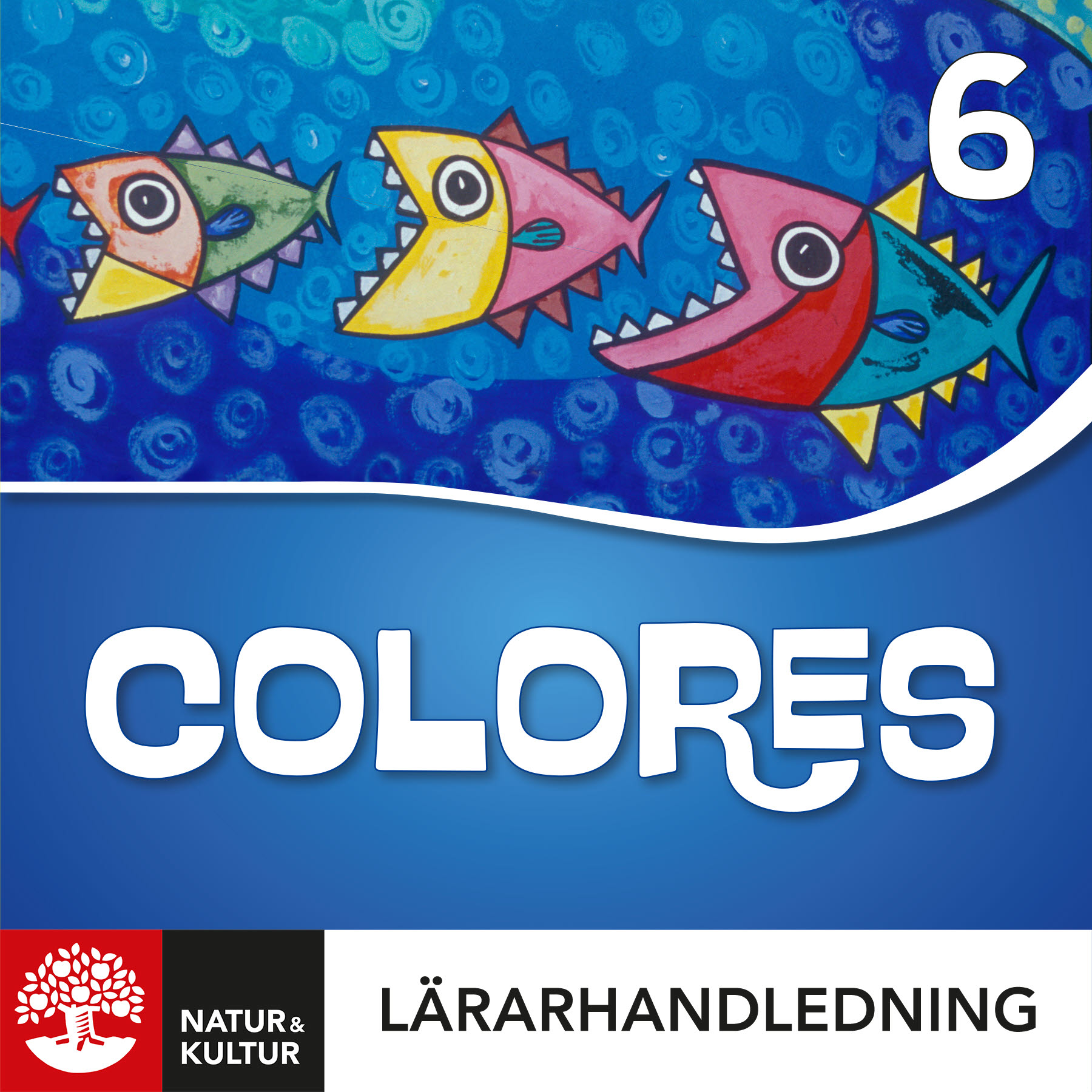 Natur & Kultur Digital Colores 6 Lärarhandledning Digital