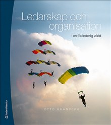 Studentlitteratur AB Ledarskap och organisation : i en föränderlig värld - Digitalt klasspaket (Digital produkt)