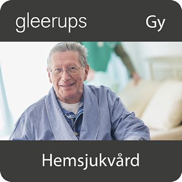 Gleerups Utbildning AB Hemsjukvård, digitalt läromedel, lärare