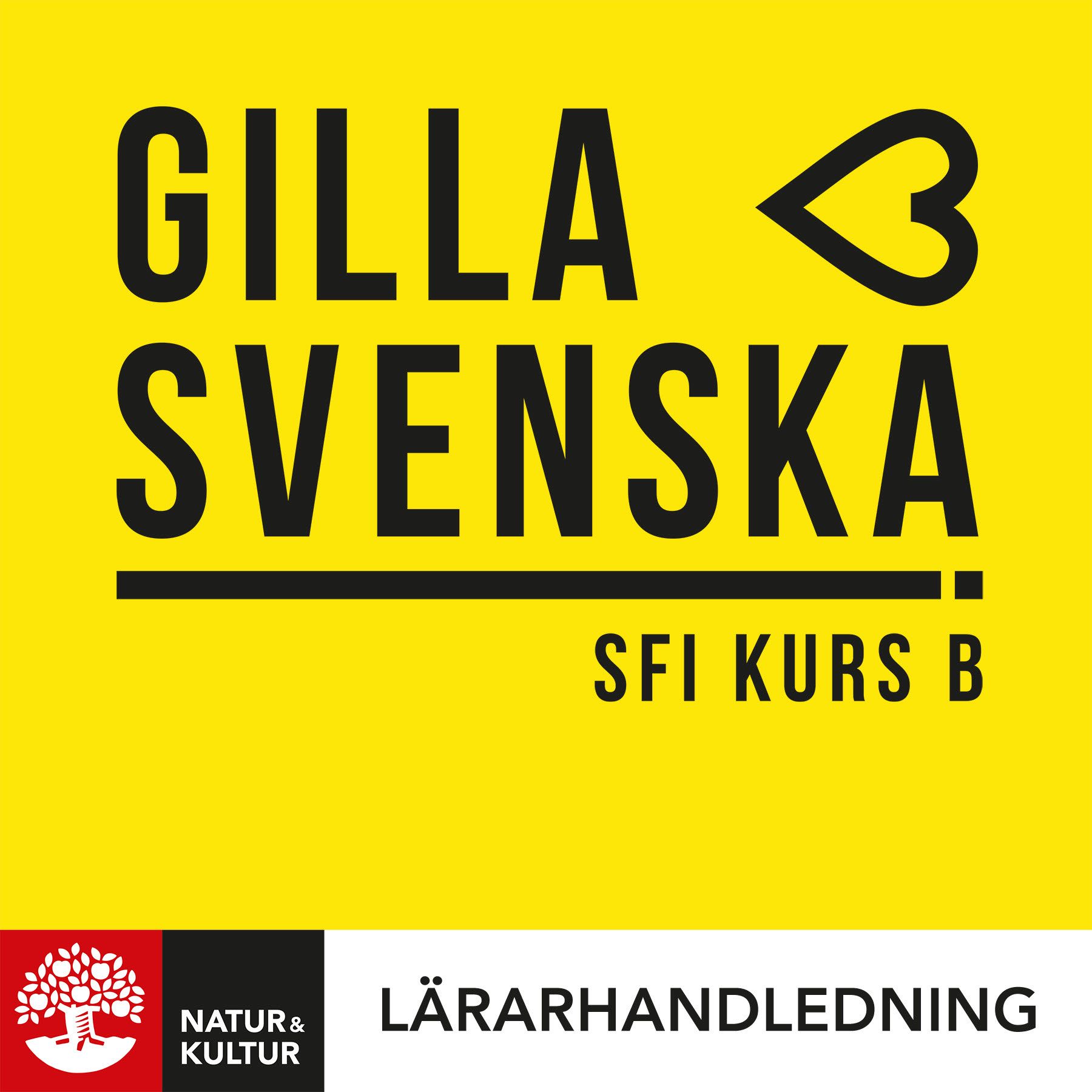 Natur & Kultur Digital Gilla svenska B Lärarhandledning Digital
