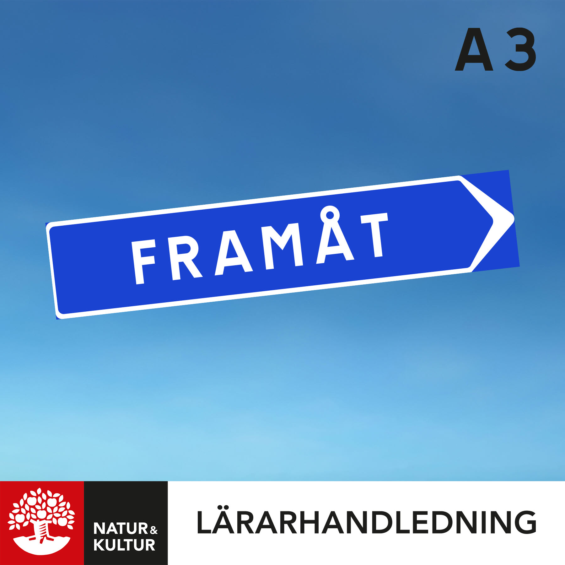 Natur & Kultur Digital Framåt A Lärarhandledning 3 Digital, andra upplagan