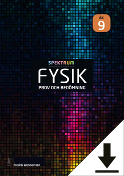 Liber Spektrum Fysik Prov och bedömning åk 9 (nedladdningsbar)