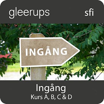Gleerups Utbildning AB Ingång sfi kurs A, B, C & D, digitalt läromedel, lärare