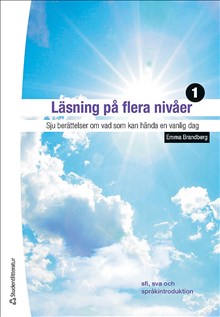 Studentlitteratur AB Läsning på flera nivåer 1 Elevpaket - Digital elevlicens 12 mån - Sju berättelser om vad som kan hända en vanlig dag