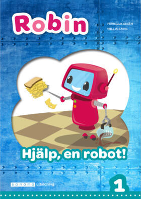 Sanoma Utbildning Robin åk 1 Läsebok grön online Hjälp, en robot!
