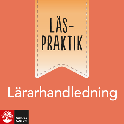 Natur & Kultur Digital Läspraktik Lärarhandledning Digital