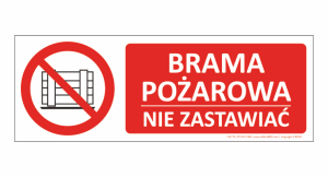 Znak BRAMA POŻAROWA NIE ZASTAWIAĆ Napis Płyta 250x700