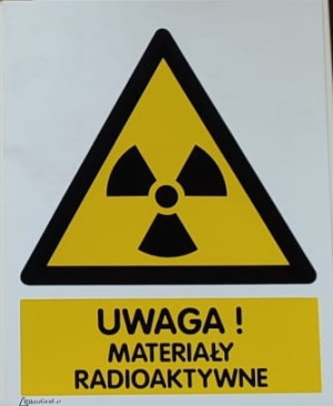 Znak UWAGA Materiały Radioaktywne (ideogram+podpis) 200x250