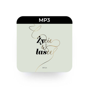 MP3 Życie w łasce  - Marcin Zieliński - Poznaj wartość życia w łasce