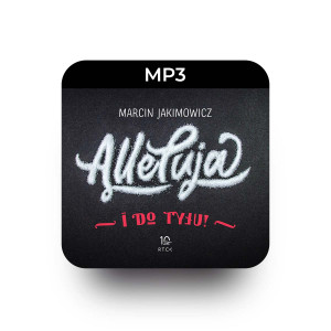 MP3 Alleluja i do tyłu - Marcin Jakimowicz - Opowieść o mocy