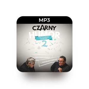 MP3 Czarny Humor 2 - ks. Bogusław Kowalski, ks. Piotr Pawlukiweicz - Druga część bestsellerowego nagrania