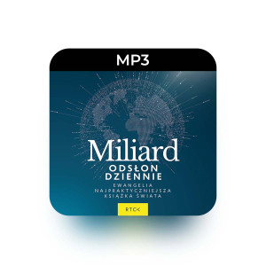 MP3 Miliard odsłon dziennie - ks. Wojciech Węgrzyniak - Każdego dnia Ewangelia czytana jest ponad miliard razy