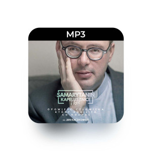 MP3 Samarytanin, Kapelusznice i Kot - ks. Jan Kaczkowski - Pełna dosadnego humoru