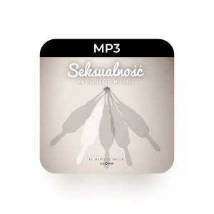 MP3 Seksualność - ks. Marek Dziewiecki - Pomoże ci odzyskać równowagę