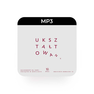 MP3 Ukształtowany  - Wojciech Kowalski SJ - Działa jak balsam, który wzmacnia