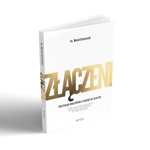 Książka Złączeni  - ks. Marek Dziewiecki - Przysięga małżeńska czarno na białym