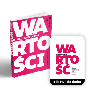 Książka +
ćwiczenia O poczuciu własnej wartości  - Izabela Antosiewicz - Odbuduj w sobie poczucie własnej wartości