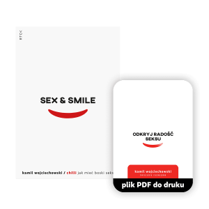 Ebook + ćwiczenia Sex & smile  - Kamil Wojciechowski - Jak zadbać o życie seksualne w stałym związku