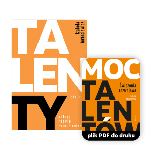 Ebook + ćwiczenia TalenTY. Odkryj, rozwiń, zbierz owoce  - Izabela Antosiewicz - Odkryj talenty własne i bliskich Ci osób