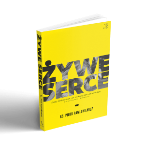 Książka Książka Żywe serce - ks. Piotr Pawlukiewicz - O twoje serce toczy się wielka bitwa