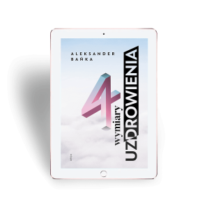 4 wymiary uzdrowienia - E-book