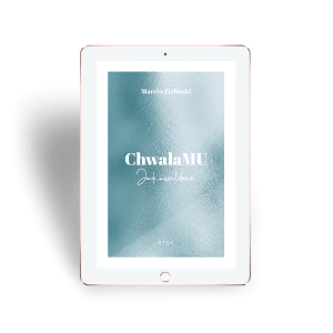 Ebook Chwała Mu. Jak uwielbiać  - Marcin Zieliński - Zanurz się w niezwykły świat modlitwy uwielbienia