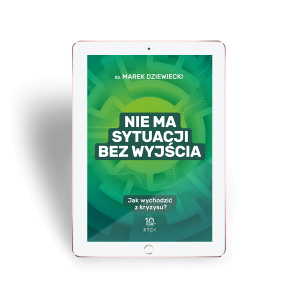 Nie ma sytuacji bez wyjścia - E-book