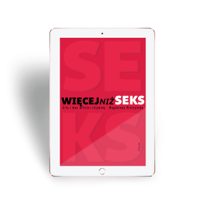 Ebook Więcej niż seks  - Magdalena Kleczyńska - Aby zadbać o bliskość i namiętność w stałym związku