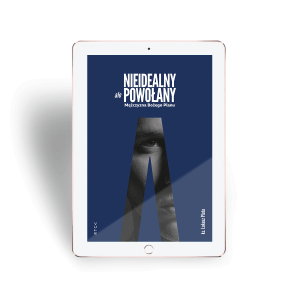 Nieidealny, ale powołany - E-book
