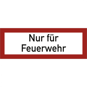 Dreifke&reg; Schild Nur f&uuml;r Feuerwehr, Alu, 594x210 mm