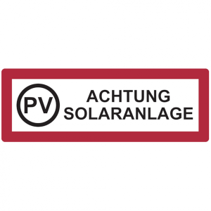 Dreifke&reg; Feuerwehrschild, PV Achtung Solaranlage - DIN 4066 | Folie selbstkle...