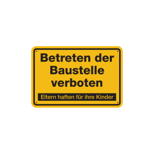 Dreifke&reg; Baustellenschild, Betreten der Baustelle verboten, Eltern haften - g...